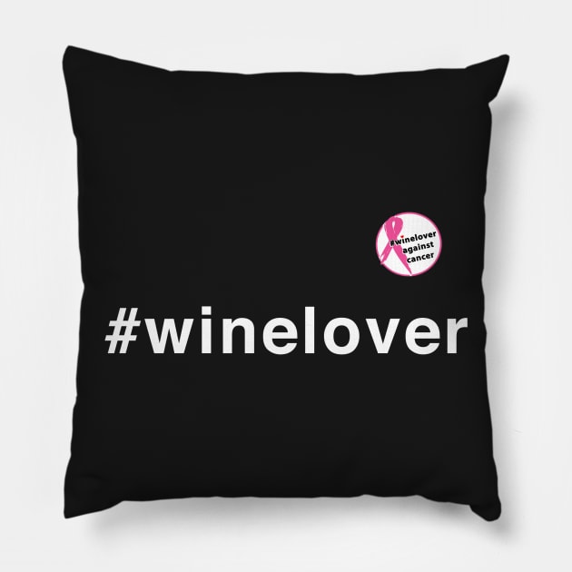 #winelover against cancer pin Pillow by winelover