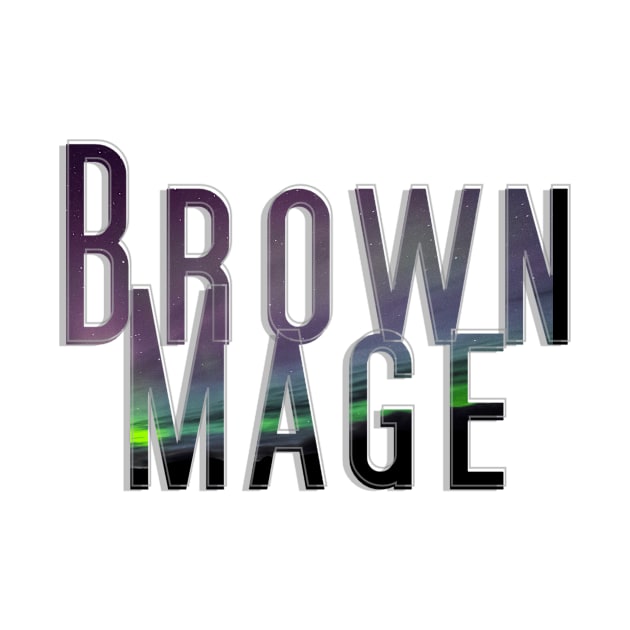 Brown Mage by afternoontees