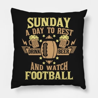 Sundays are for Beer and Football Pillow