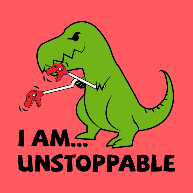 I am unstoppable T-rex by K3rst