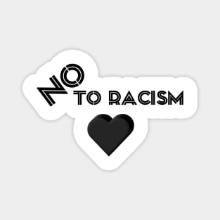 Please no to racism Magnet