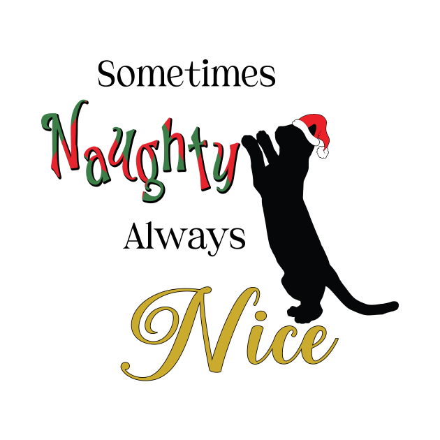 Sometimes Naughty Always Nice (Black Text) by LeslieMakesStuff