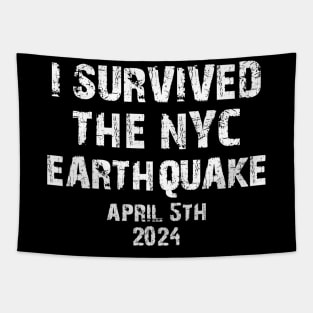 I Survived The NYC Earthquake April 5th 2024 Tapestry