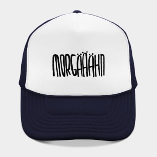 Guten Morgen für Morgenmuffel, Morgen + Gähn = Morgääähn Hat