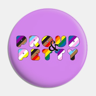 Proud & Petty Pin