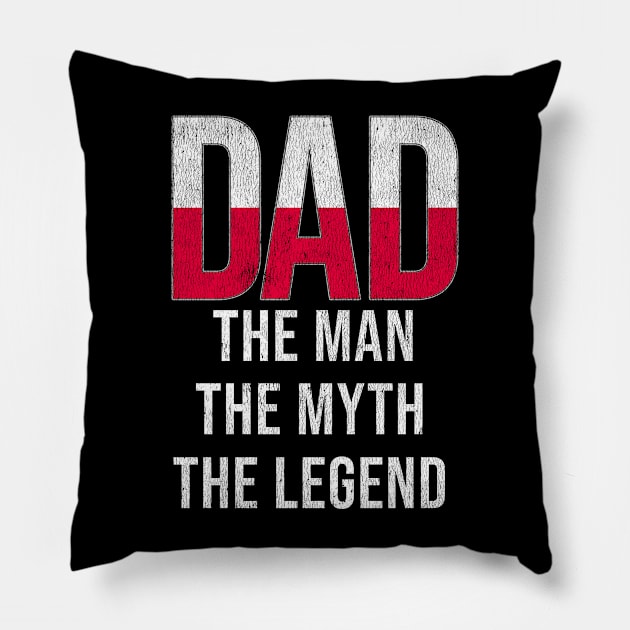 Polish Dad The Man The Myth The Legend - Gift for Polish Dad With Roots From Polish Pillow by Country Flags