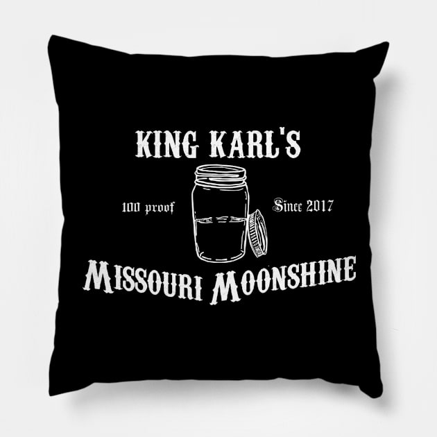 KING KARL'S MISSOURI MOONSHINE (black) Pillow by KingKarl1