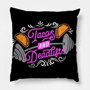 Tacos and Deadlifts Pillow