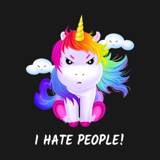 I hate people Shirt Funny Unicorn Hate Humans Horse T-Shirt