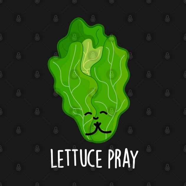 Lettuce Pray Cute Veggie Pun by punnybone