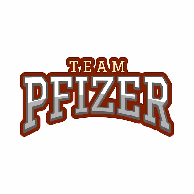 TEAM PFIZER by Tshirtsearch