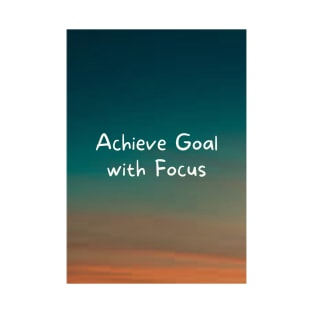 Achieve Goal with Focus T-Shirt