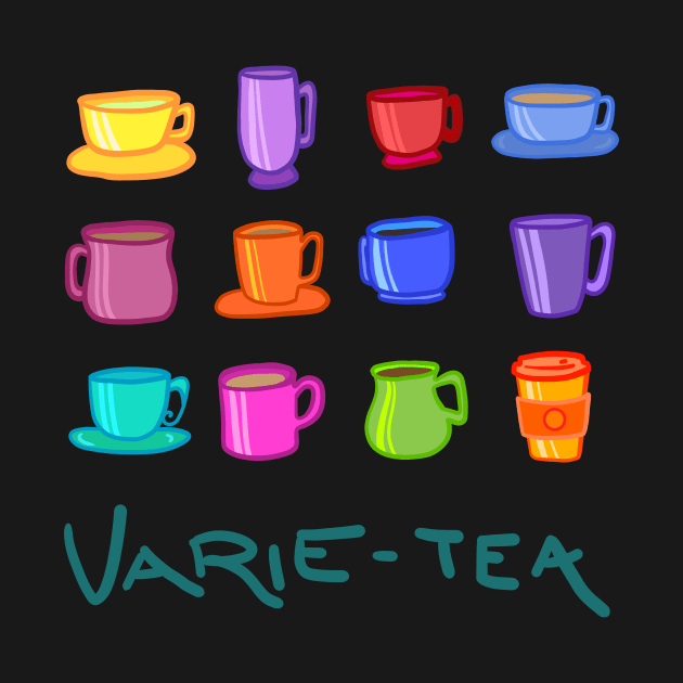 Varie-TEA by KelseyLovelle