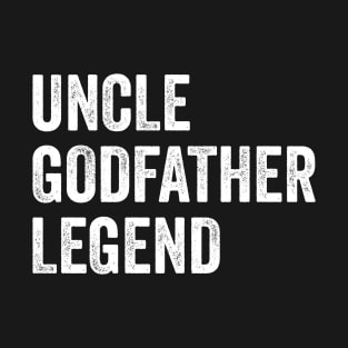 Uncle Godfather Legend T-Shirt