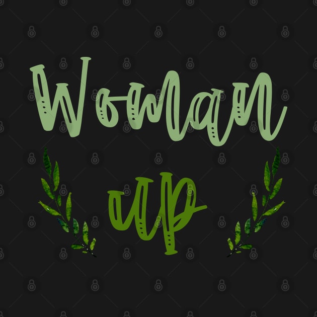 Woman Up by Retroprints