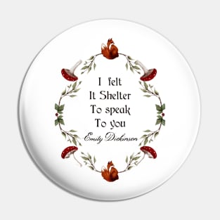 Emily Dickinson Quote I Felt It Shelter To Speak To You Forest Watercolor Frame Red Fox Cottage Core Buttontop Mushrooms Red Berries Pin