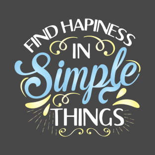 Simple Things T-Shirt