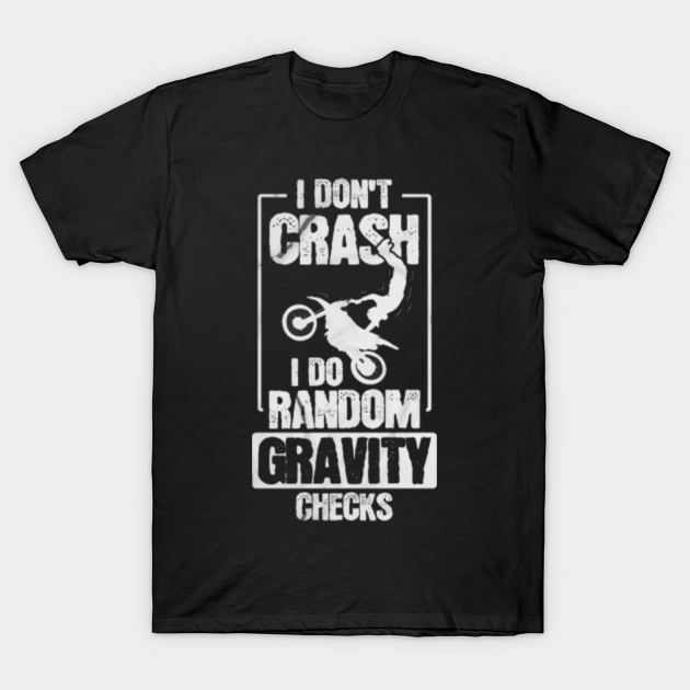 I Don’t Crash I Do Random Gravity Checks Mountain Biking - I Dont Crash ...