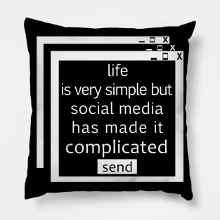 life and social media Pillow