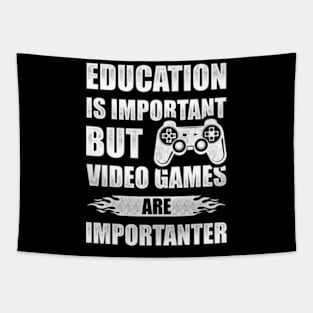 Education Is Important But Video Games Are Importanter Tapestry