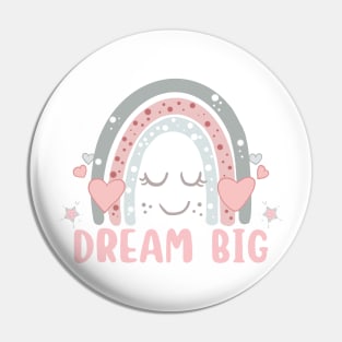 Dream Big Grey & Pink Rainbow Pin