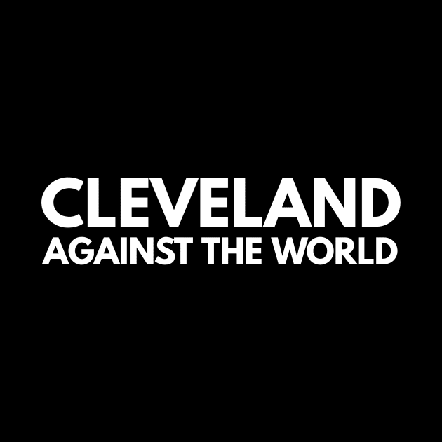 Cleveland against the world by BuckeyeNation