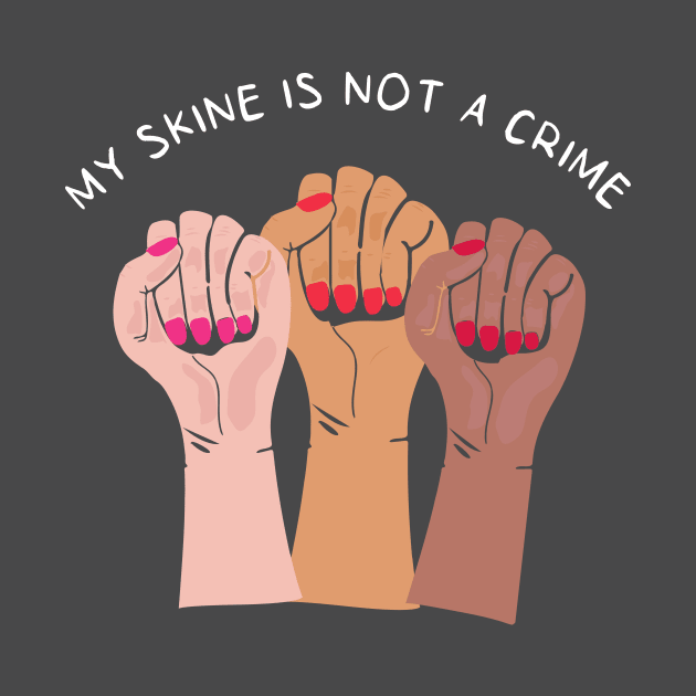 My Skin Color Is Not A Crime,dark skin,black skin by mezy