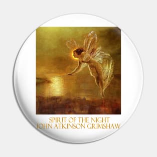 Spirit of the Night by John Atkinson Grimshaw Pin