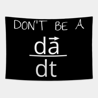 Don't Be a Jerk - Time Derivative of Acceleration Tapestry