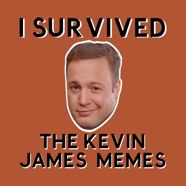 I SURVIVED THE KEVIN JAMES MEMES by Dystopianpalace