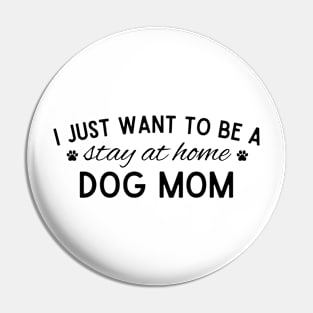 STAY AT HOME DOG MOM Pin