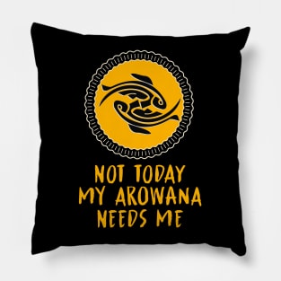 Arowana Asian Dragon Fish / funny aquaristic quote Pillow