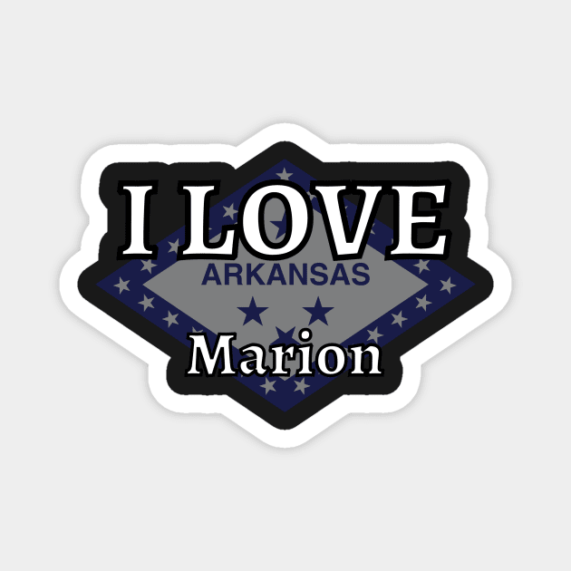 I LOVE Marion | Arkensas County Magnet by euror-design