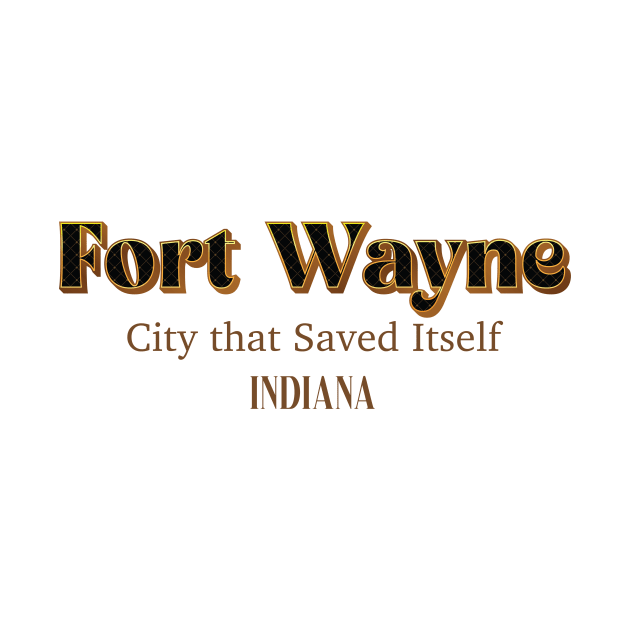 Fort Wayne City That Saved Itself Indiana by PowelCastStudio