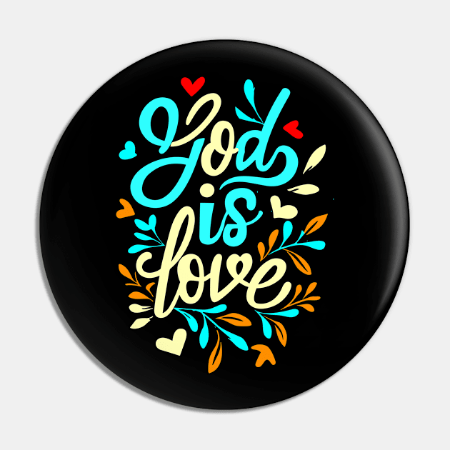 Christian Quote God Is Love Pin by Art-Jiyuu