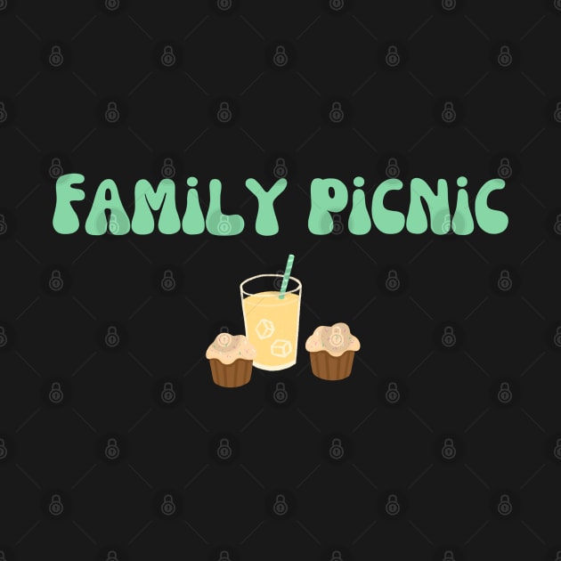 Family picnic, green text with cupcakes and lemonade by Nyrrra