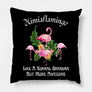 Mimiaflamingo Like A Normal Grandma But More Awesome Pillow