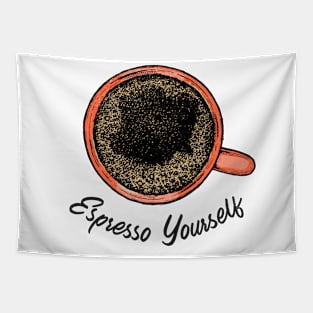 Espresso yourself Tapestry