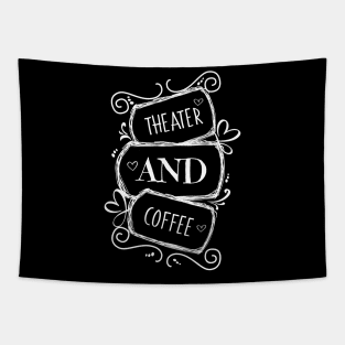 Fueled by Theater and Coffee Tapestry