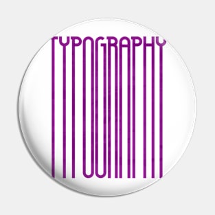 Tall Typography (Purple) Pin