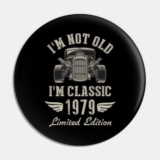 I'm Classic Car 43rd Birthday Gift 43 Years Old Born In 1979 Pin