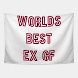 Worlds Best Ex Gf Tapestry