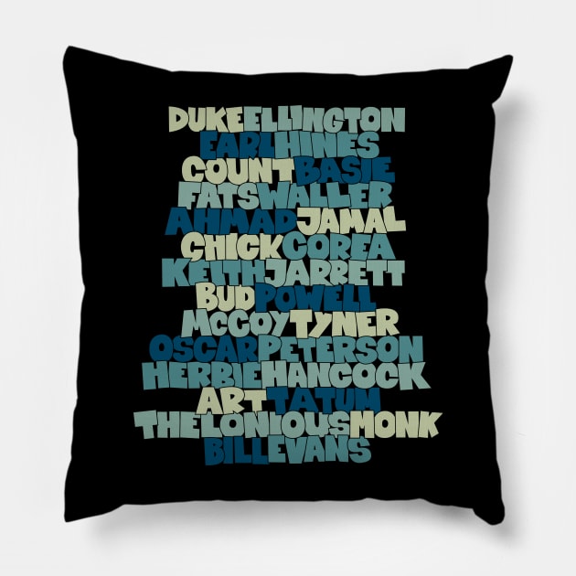 Jazz Legends in Type: The Jazz Pianists Pillow by Boogosh