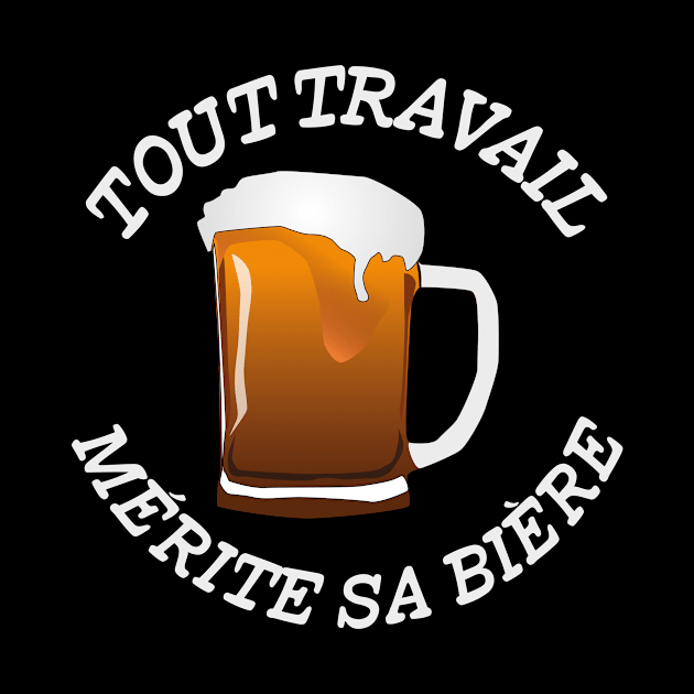 tout travail mérite sa bière(Edition Blanche) by TS Studio