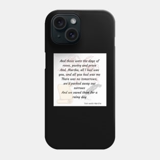 Martha-Tom Waits Phone Case