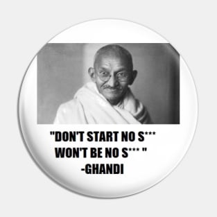 GHANDI DON'T START Pin