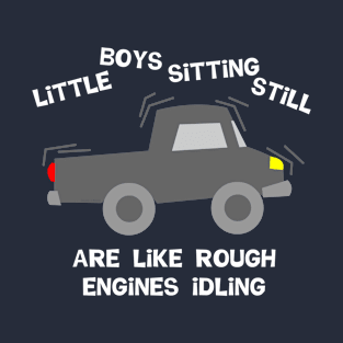 Boys Sitting Still White Text T-Shirt