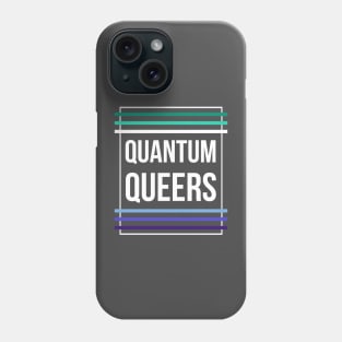 Quantum Queers Gay Phone Case