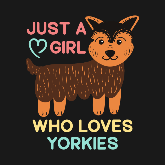 Funny Yorkie Mom Dog Mom Gift Just A Girl Who Loves Yorkies by mo designs 95