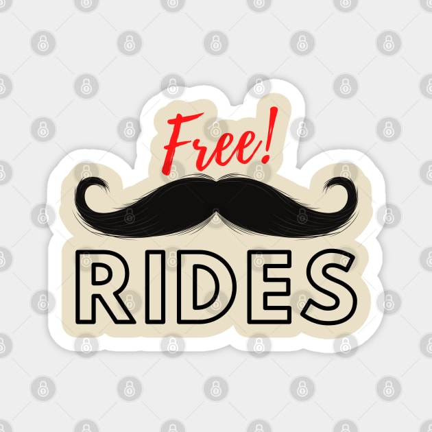 Free Moustache Rides! Magnet by TJWDraws